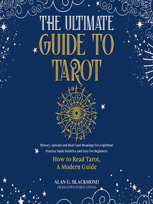 Title details for The Ultimate Guide to Tarot by ALAN G. BLACKMOND - Wait list